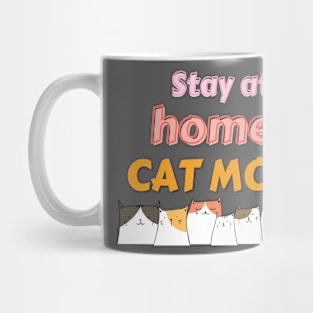 Stay home, Cat Mom Mug